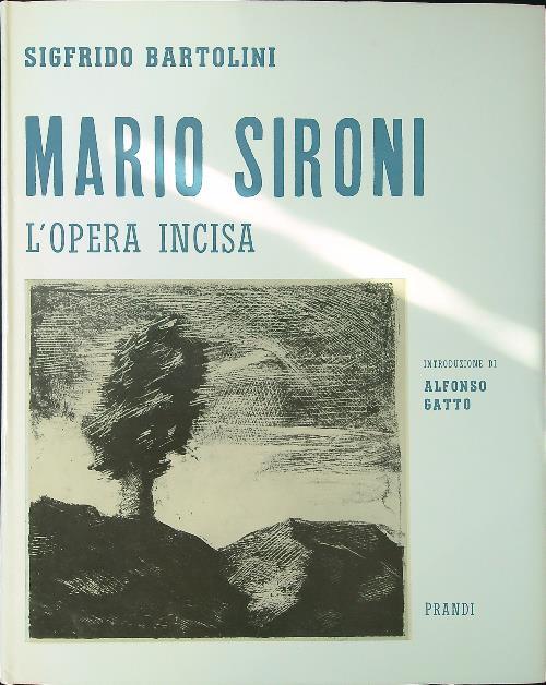 Mario Sironi. L'opera incisa - Sigfrido Bartolini - copertina
