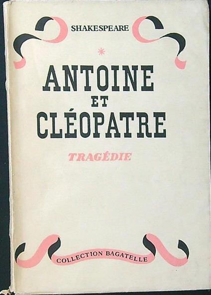 Antoine et Cleopatre - W. Shakespeare - copertina