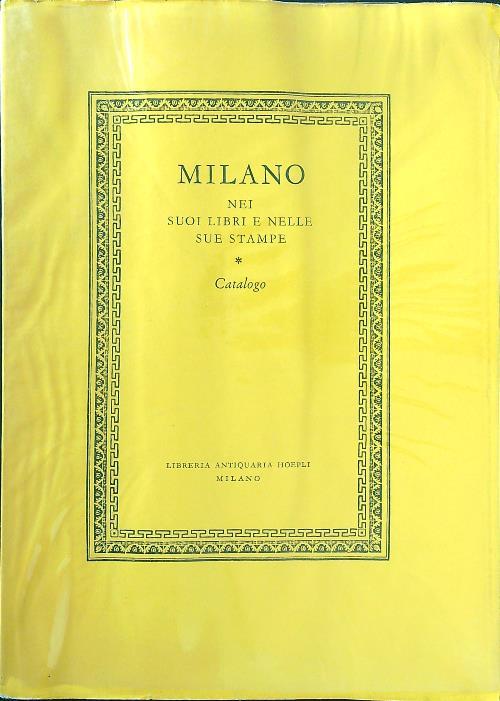 Milano nei suoi libri e nelle sue stampe. Catalogo - copertina