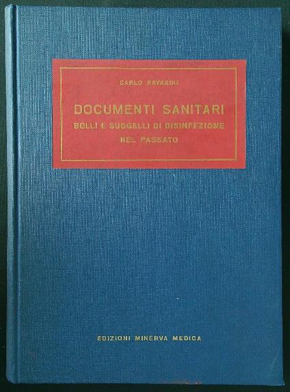 Documenti sanitari. Bolli e suggelli di disinfezione nel passato - Carlo Ravasini - copertina