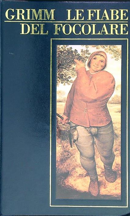 Le fiabe del focolare - Jacob e Wilhelm Grimm - copertina