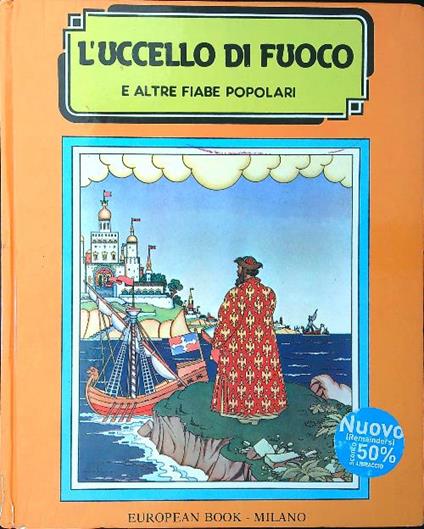 L' uccello di fuoco e altre fiabe popolari russe - Maria Tibaldi Chiesa - copertina