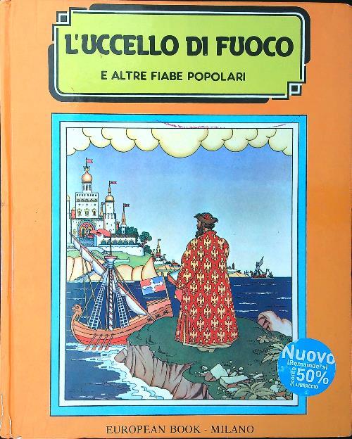 L' uccello di fuoco e altre fiabe popolari russe - Maria Tibaldi Chiesa - copertina