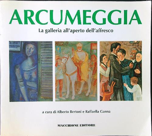 Arcumeggia. La galleria all'aperto dell'affresco - Bertoni - copertina