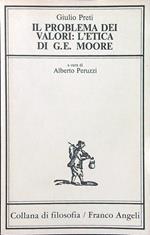 Il problema dei valori: l'etica di G. E. Moore