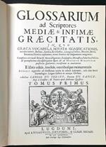 Glossarium ad scriptores mediae et infimae graecitatis 2 voll.