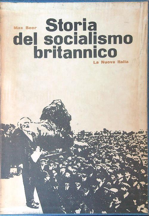Storia del socialismo Britannico 2 vv - Max Beer - copertina