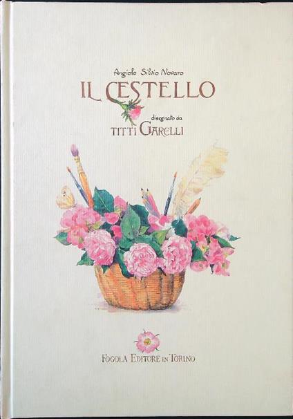 Il cestello. Disegnato da Titti Garelli - Angiolo S. Novaro - copertina