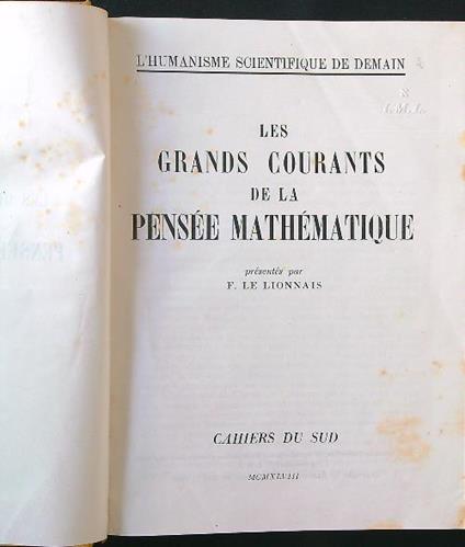 Les grands courants de la pensee mathematique - F. Le Lionnais - copertina