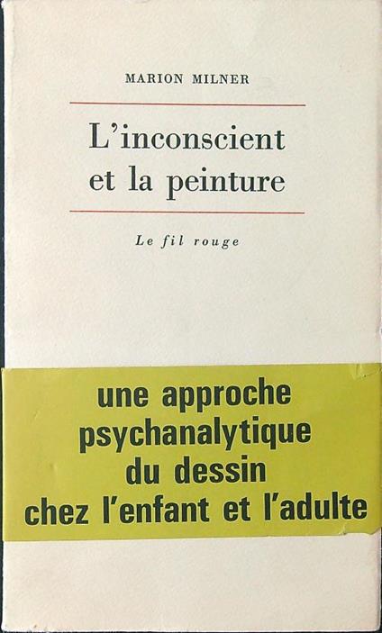 L' inconscient et la peinture - Marion Milner - copertina