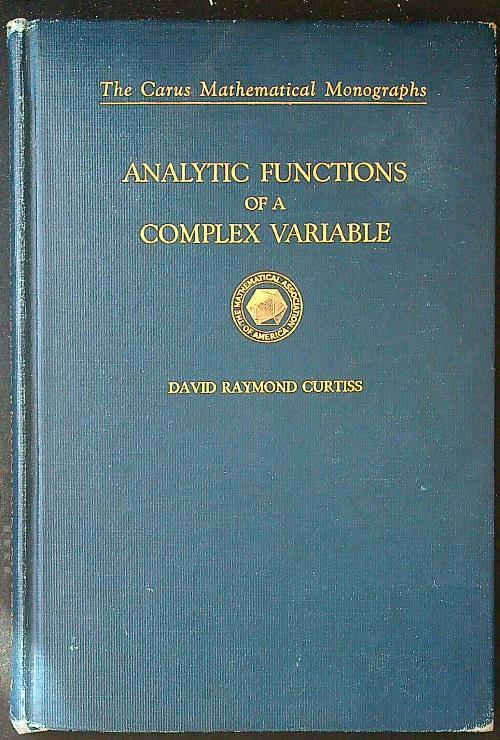 Analytic functions of a complex variable - David Raymond Curtiss - copertina