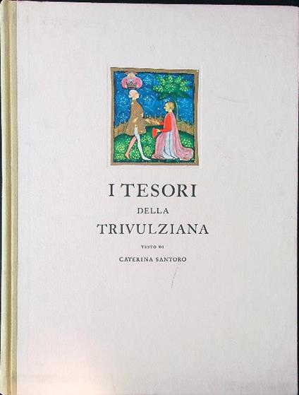 I tesori della Trivulziana - Caterina Santoro - copertina