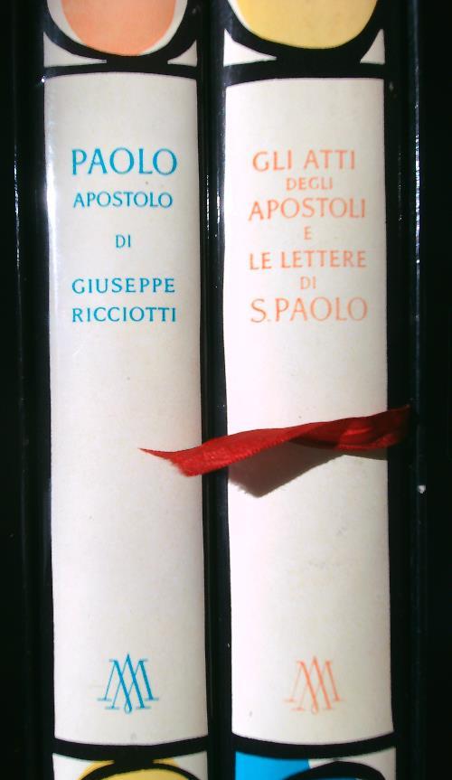 Paolo apostolo - Gli atti degli Apostoli e le lettere di S. Paolo 2 voll. - Giuseppe Ricciotti - copertina