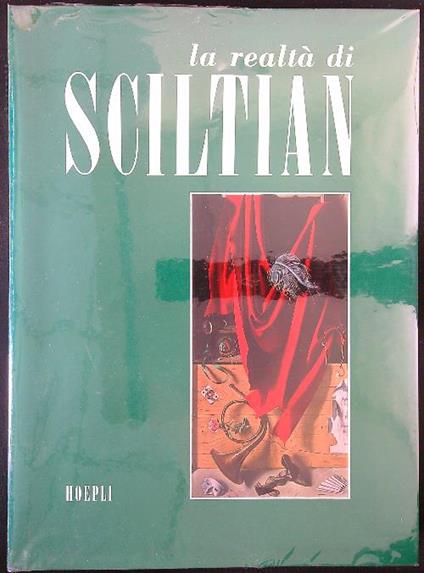 La realtà di Sciltian. Trattato sulla pittura - Gregorio Sciltian - copertina