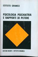 Psicologia psichiatria e rapporti di potere