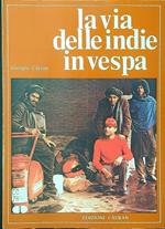 La via delle Indie in Vespa