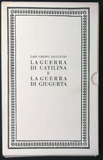 La guerra di Catilina - La guerra di Giugurta 2 voll.