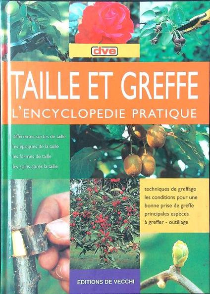 Taille et greffe. L'encyclopedie pratique - Boffelli - copertina
