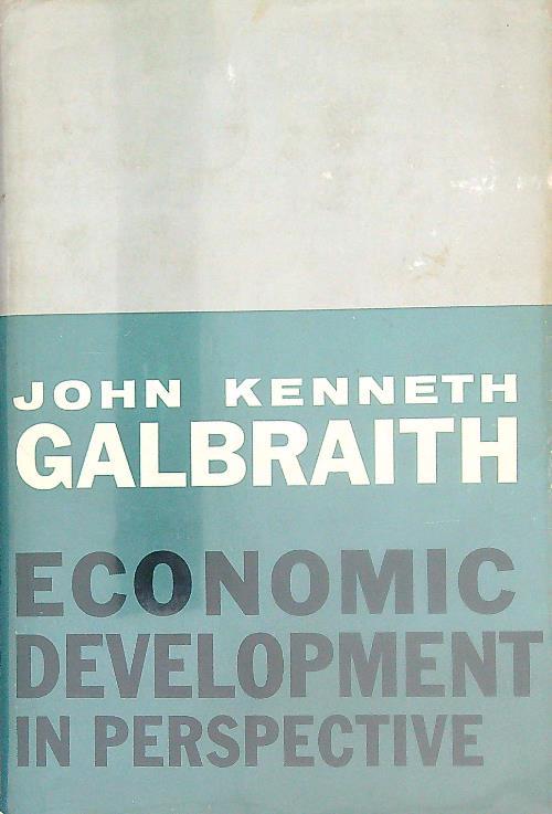 Economic Development in Perspective - John Galbraith - copertina