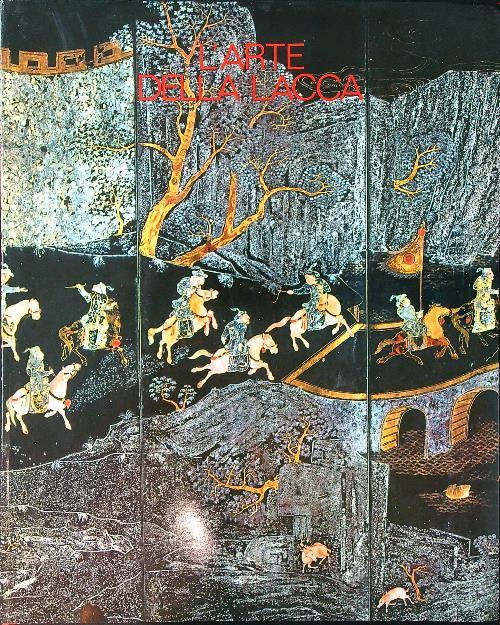 L' arte della lacca - Annamaria Rispoli Fabris - copertina