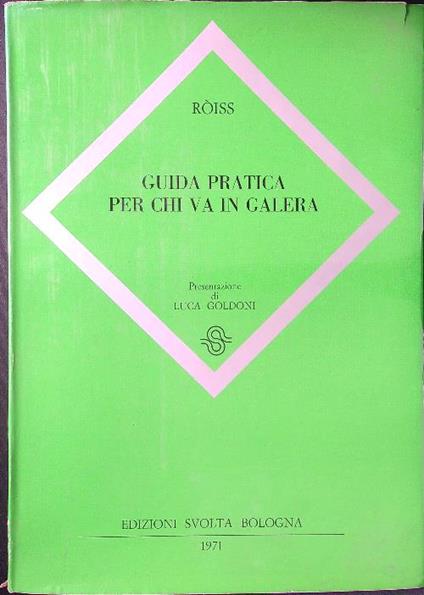 Guida pratica per chi va in galera - Roiss - copertina