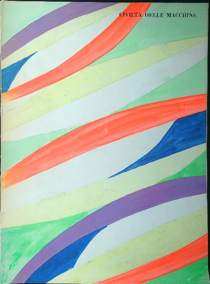 Civiltà delle Macchine anno XX n. 3-4/maggio-agosto 1972 - copertina