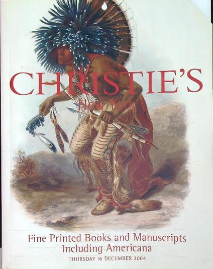 Fine Printed Books and Manuscripts including Americana. 16 dec 2004 - copertina
