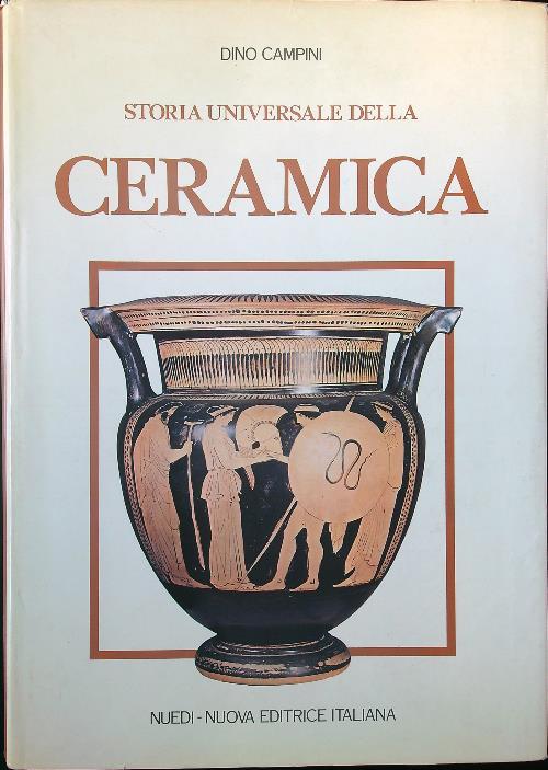 Storia universale della ceramica vol. 1 - Dino Campini - copertina