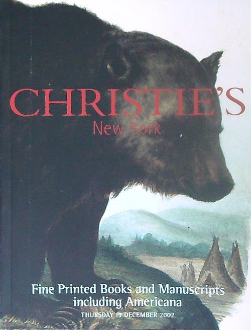 Fine Printed Books and Manuscripts including Americana. 19 dec 2002 - copertina