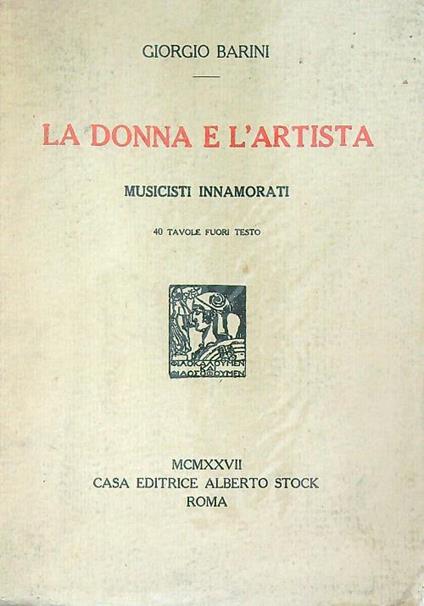 La donna e l'artista. Musicisti innamorati - Giorgio Barini - copertina