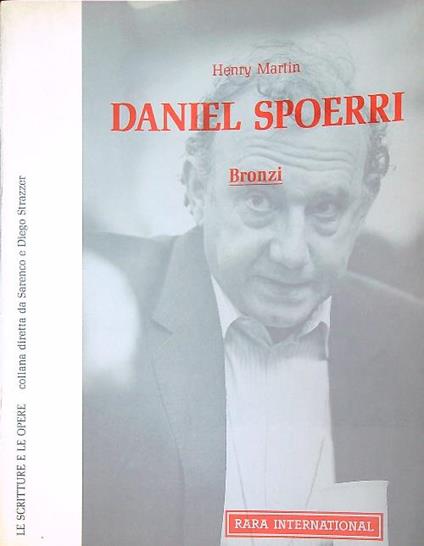 Daniel Spoerri. Bronzi - Henry Martin - copertina