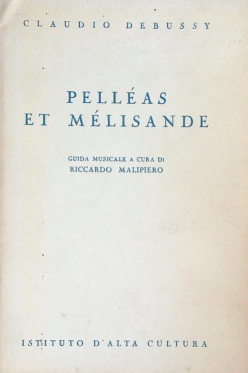 Pelleas et Melisande - Claude Debussy - copertina