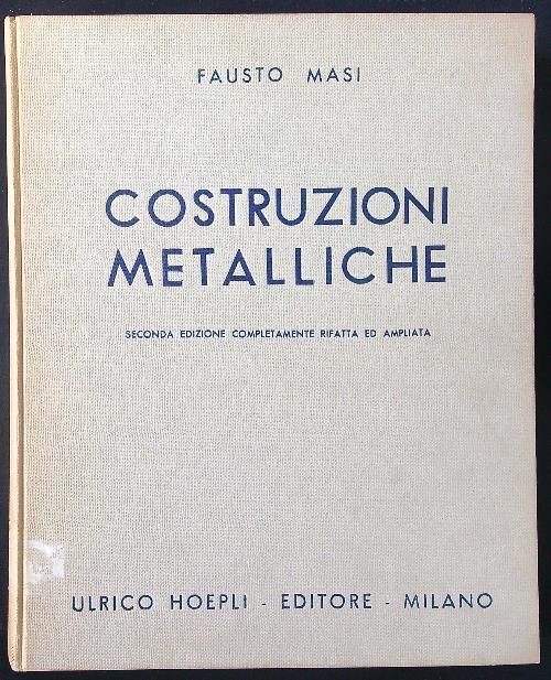 La pratica delle costruzioni metalliche - Fausto Masi - copertina