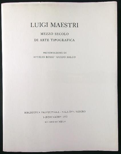 Luigi Maestri. Mezzo secolo di arte tipografica - Rossi - copertina