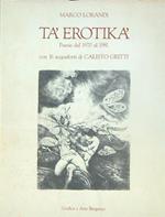 Tà erotikà Poesie dal 1970 al 1981