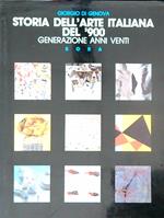 Storia dell'arte italiana del '900. Generazione anni Venti