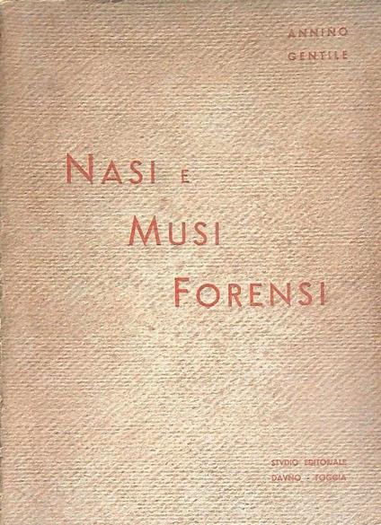 Nasi e musi forensi della Daunia - Annino Gentile - copertina