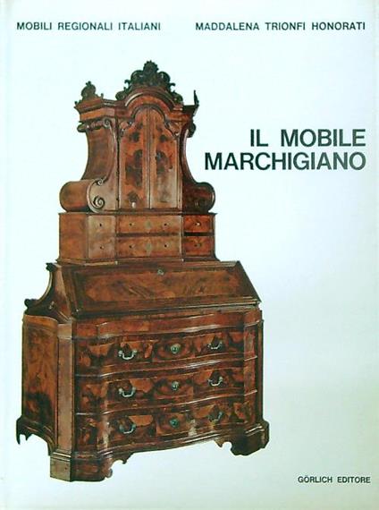 Il mobile marchigiano - Maddalena Trionfi Onorati - copertina