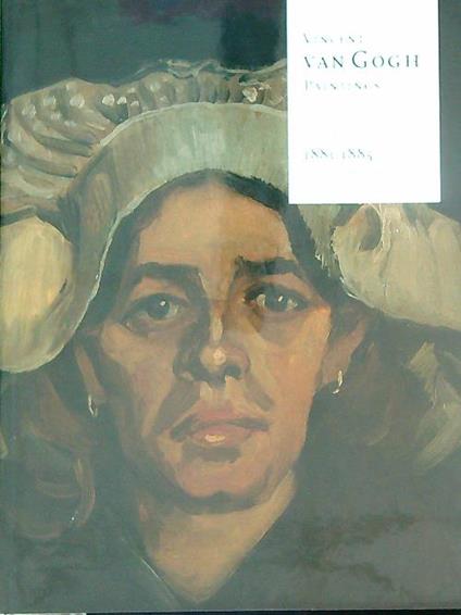 Vincent Van Gogh Paintings: Volume 1: Dutch Period 1881-1885 - Louis Van Tilborgh - copertina