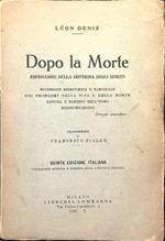 Dopo la morte. Esposizione della dottrina degli spiriti