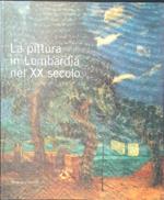 La pittura in Lombardia nel XX secolo