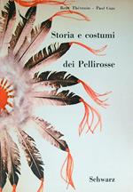 Storia e costumi dei pellirosse