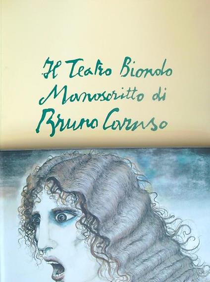 Il teatro biondo. Manoscritto. 2vv - Bruno Caruso - copertina