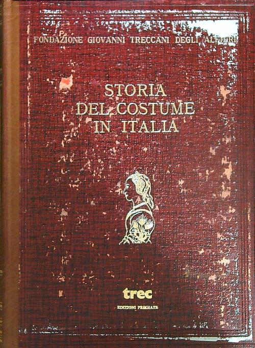 Storia del costume in Italia. 5vv - Rosita Pisetzky - copertina