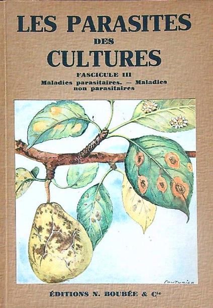 Les parasites des cultures. Fascicule III - copertina