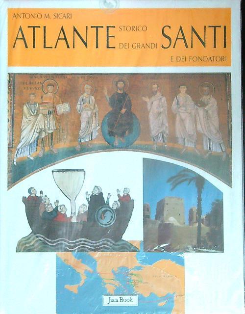 Atlante storico dei grandi santi e dei fondatori - Antonio Maria Sicari - copertina