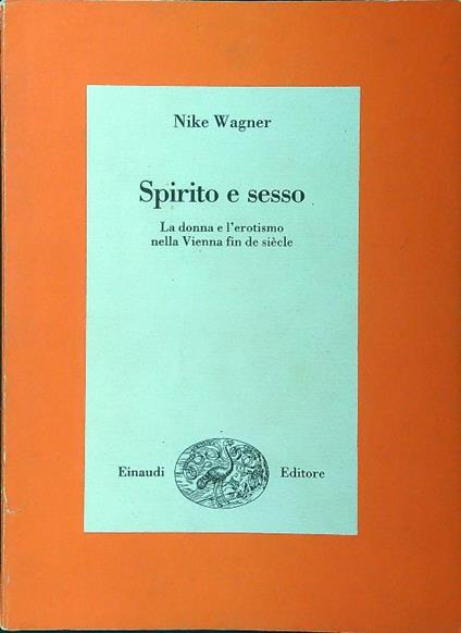 Spirito e sesso - Nike Wagner - copertina