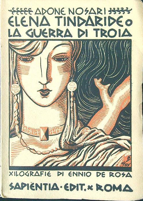 Elena Tindaride o la guerra di Troia - Adone Nosari - copertina