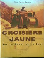 La croisiere jaune sur la route de la soie