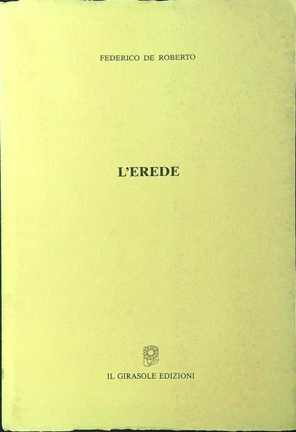 L' erede - Federico De Roberto - copertina